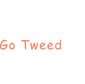 Go Tweed